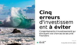 Cinq erreurs d’investissement à éviter