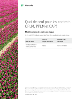 Quoi de neuf pour les contrats FPG Manuvie (CAP, CPLM et PPLM)?